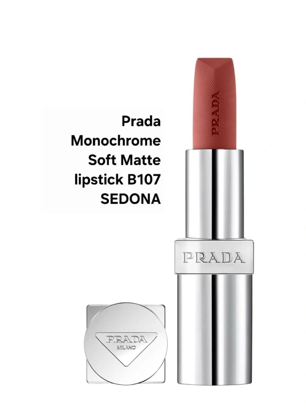 Prada Monochrome Soft Matte SEDONA B 107 ( SOFT MATTE BROWN)